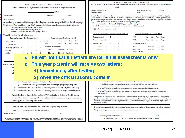 ◘ Parent notification letters are for initial assessments only ◘ This year parents will