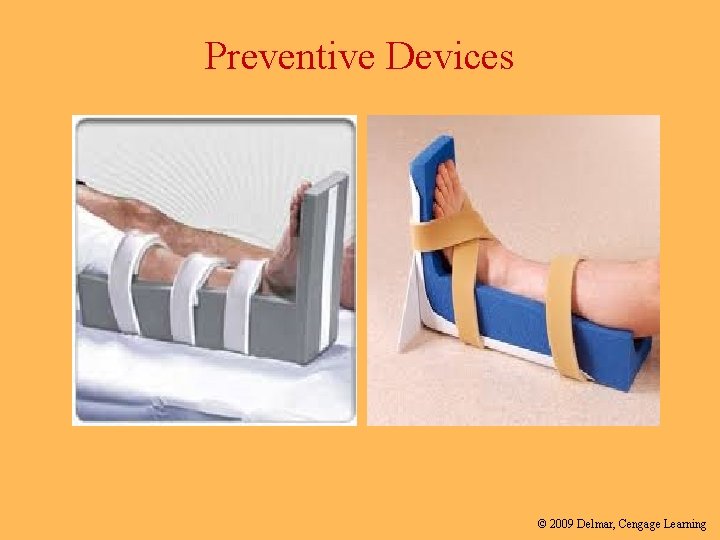 Preventive Devices © 2009 Delmar, Cengage Learning 