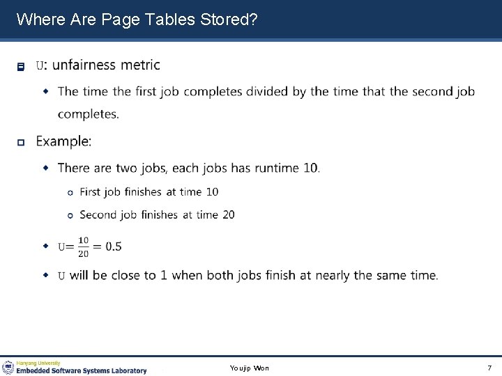Where Are Page Tables Stored? Youjip Won 7 