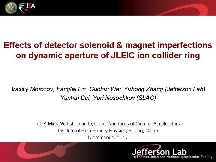 Effects of detector solenoid & magnet imperfections on dynamic aperture of JLEIC ion collider