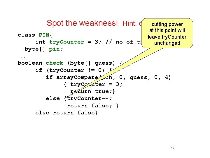 Spot the weakness! Hint: cardcutting tear power at this point will class PIN{ leave