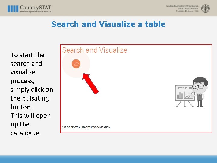Search and Visualize a table To start the search and visualize process, simply click