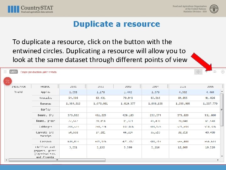 Duplicate a resource To duplicate a resource, click on the button with the entwined