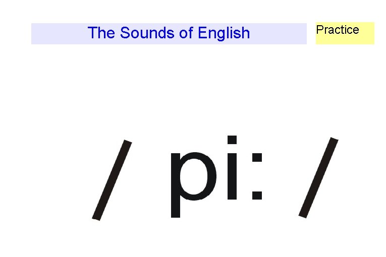 The Sounds of English Practice 