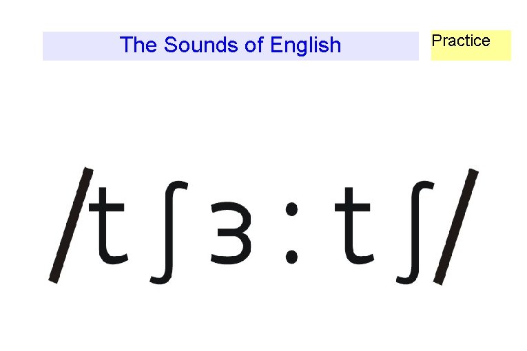 The Sounds of English Practice 