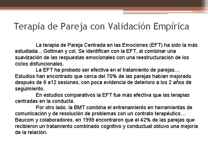 Terapia de Pareja con Validación Empírica La terapia de Pareja Centrada en las Emociones