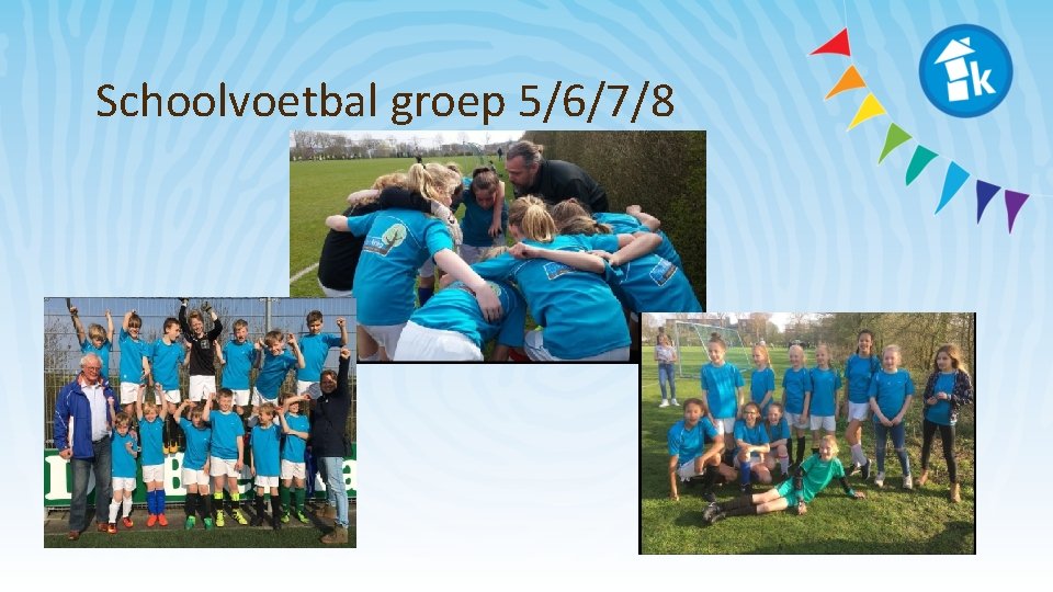 Schoolvoetbal groep 5/6/7/8 