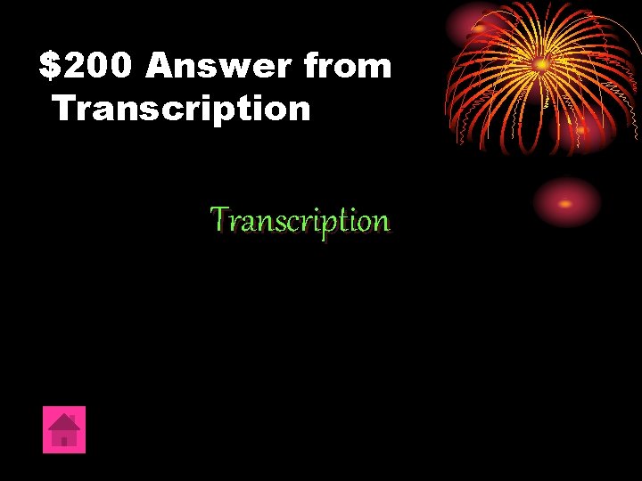 $200 Answer from Transcription 
