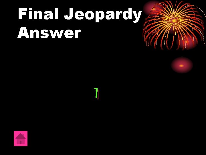 Final Jeopardy Answer 1 