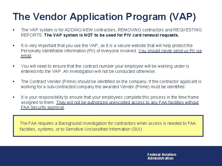 The Vendor Application Program (VAP) § The VAP system is for ADDING NEW contractors,