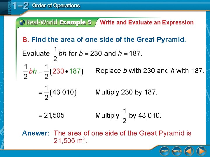 Write and Evaluate an Expression B. Find the area of one side of the