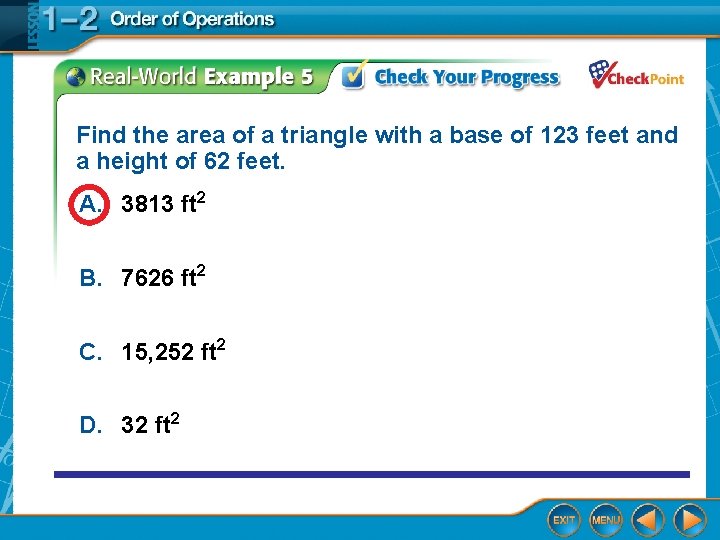 Find the area of a triangle with a base of 123 feet and a