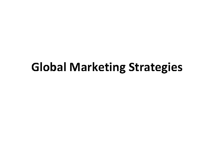 Global Marketing Strategies 