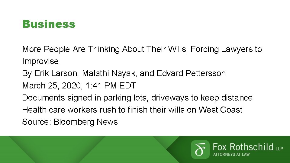 Business More People Are Thinking About Their Wills, Forcing Lawyers to Improvise By Erik