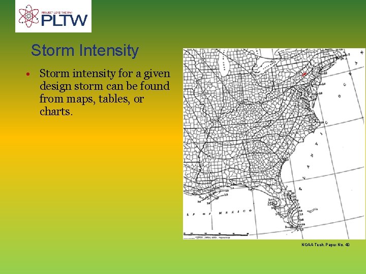 Storm Intensity • Storm intensity for a given design storm can be found from