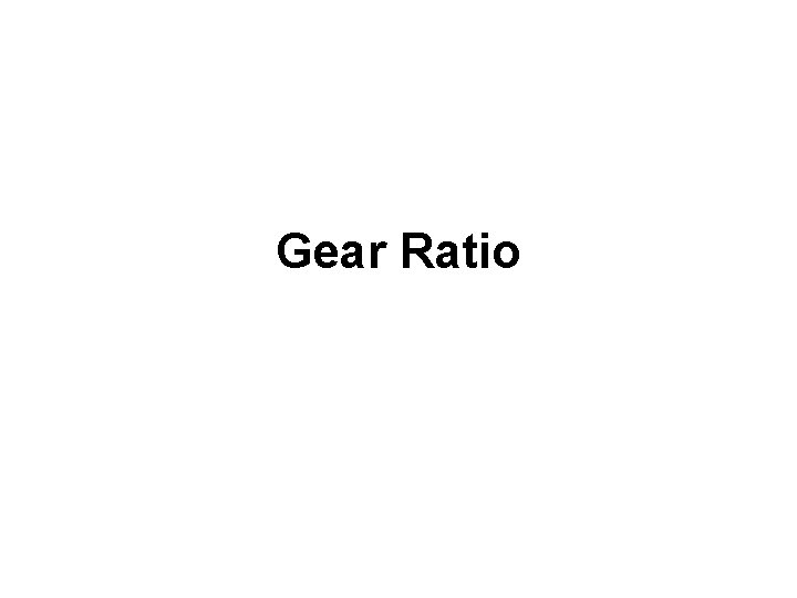 Gear Ratio 