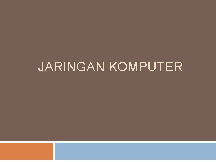 JARINGAN KOMPUTER 