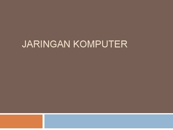 JARINGAN KOMPUTER 