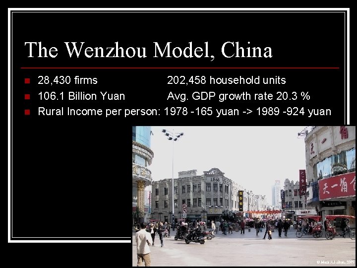 The Wenzhou Model, China n n n 28, 430 firms 202, 458 household units The Wenzhou Model, China n n n 28, 430 firms 202, 458 household units
