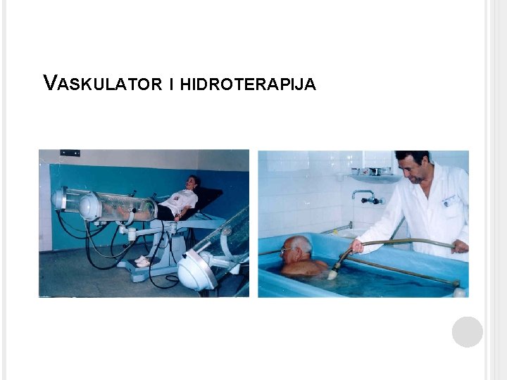 VASKULATOR I HIDROTERAPIJA 