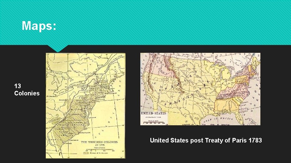 Maps: 13 Colonies United States post Treaty of Paris 1783 