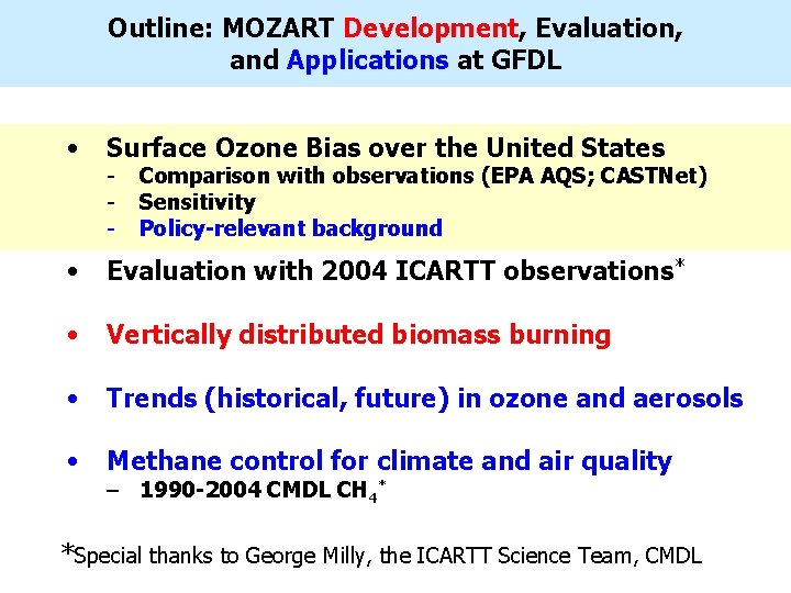 Outline: MOZART Development, Evaluation, and Applications at GFDL • Surface Ozone Bias over the