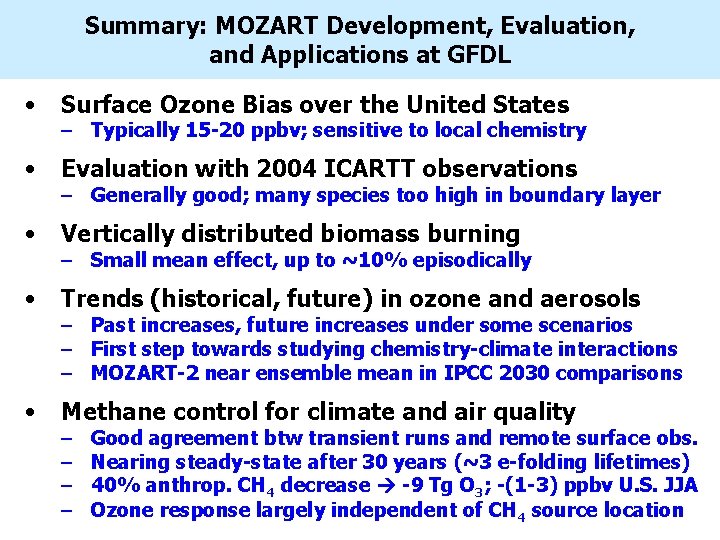 Summary: MOZART Development, Evaluation, and Applications at GFDL • Surface Ozone Bias over the