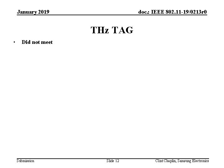 doc. : IEEE 802. 11 -19/0213 r 0 January 2019 THz TAG • Did