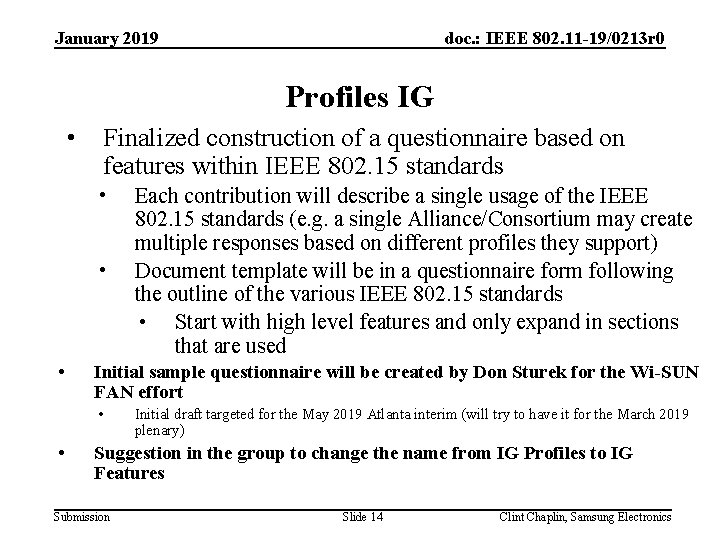 doc. : IEEE 802. 11 -19/0213 r 0 January 2019 Profiles IG • Finalized