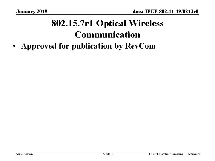 doc. : IEEE 802. 11 -19/0213 r 0 January 2019 802. 15. 7 r