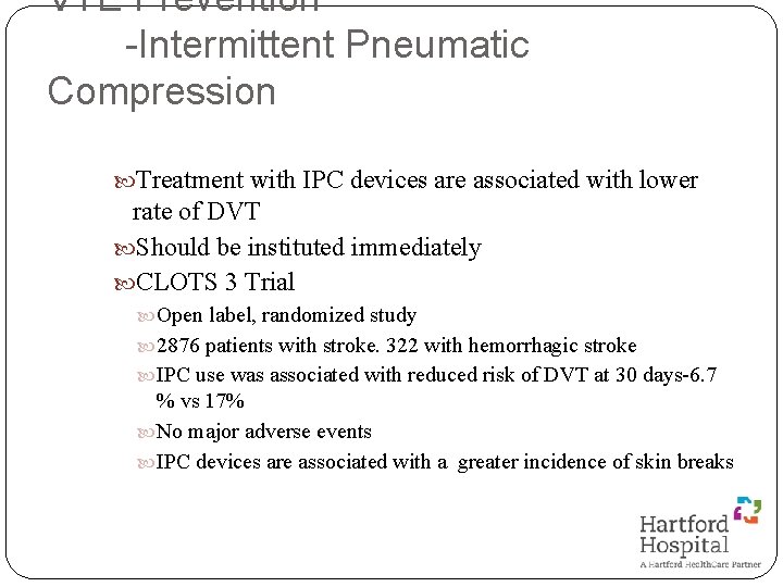 VTE Prevention -Intermittent Pneumatic Compression Treatment with IPC devices are associated with lower rate