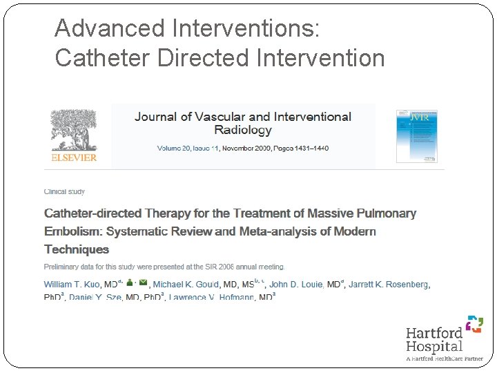 Advanced Interventions: Catheter Directed Intervention 