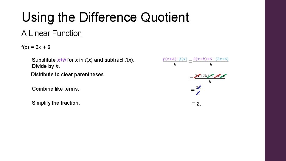 Using the Difference Quotient A Linear Function f(x) = 2 x + 6 Substitute