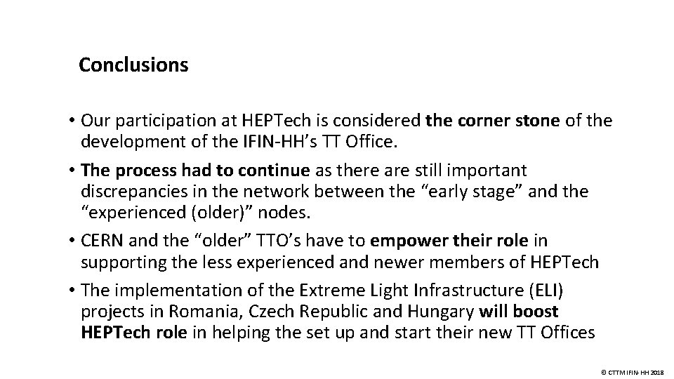 Conclusions • Our participation at HEPTech is considered the corner stone of the development