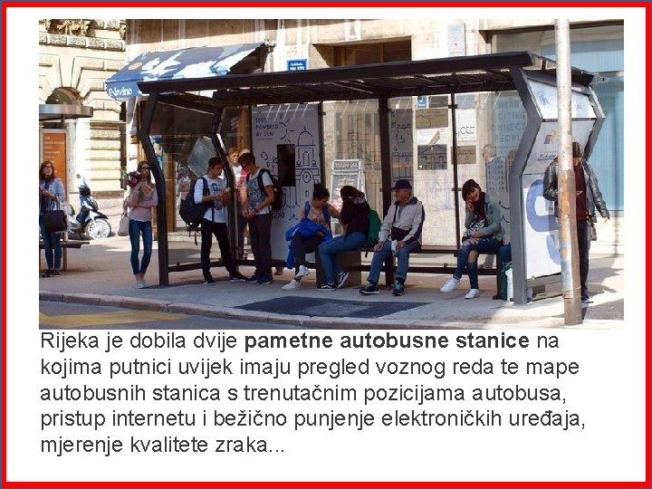 Rijeka je dobila dvije pametne autobusne stanice na kojima putnici uvijek imaju pregled voznog