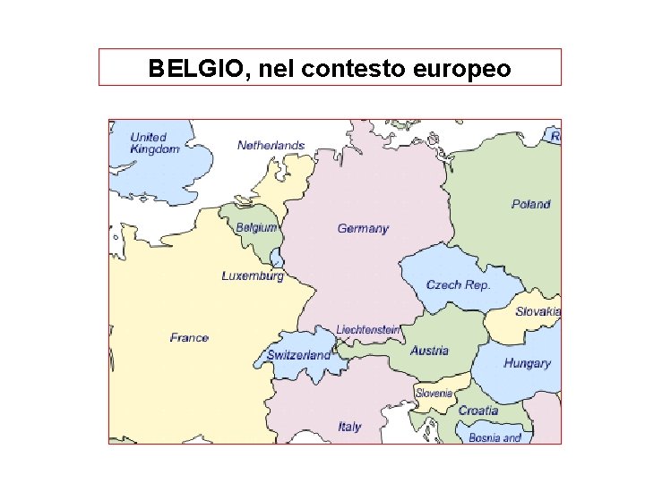 BELGIO, nel contesto europeo 