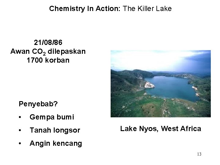 Chemistry In Action: The Killer Lake 21/08/86 Awan CO 2 dilepaskan 1700 korban Penyebab?