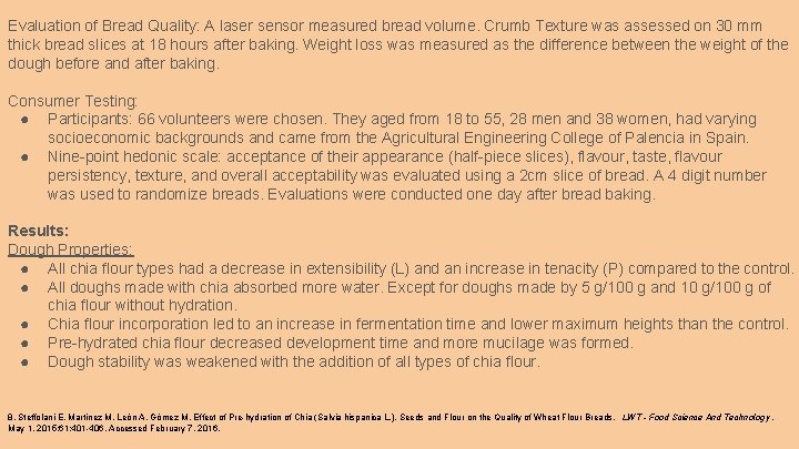 Evaluation of Bread Quality: A laser sensor measured bread volume. Crumb Texture was assessed