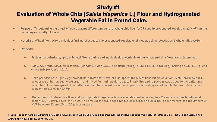 Study #1 Evaluation of Whole Chia (Salvia hispanica L. ) Flour and Hydrogenated Vegetable