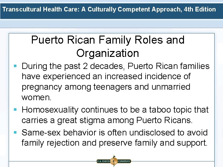 Transcultural Health Care: A Culturally Competent Approach, 4 th Edition Puerto Rican Family Roles