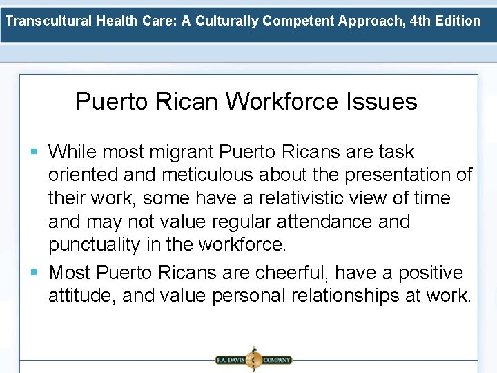 Transcultural Health Care: A Culturally Competent Approach, 4 th Edition Puerto Rican Workforce Issues