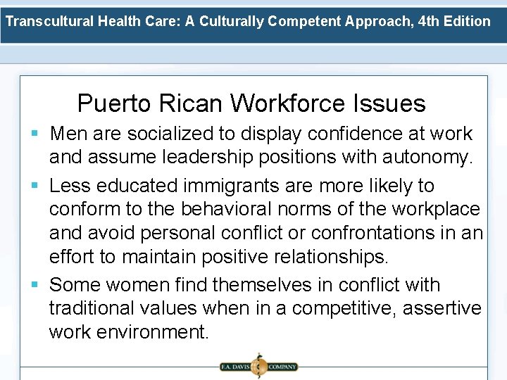 Transcultural Health Care: A Culturally Competent Approach, 4 th Edition Puerto Rican Workforce Issues