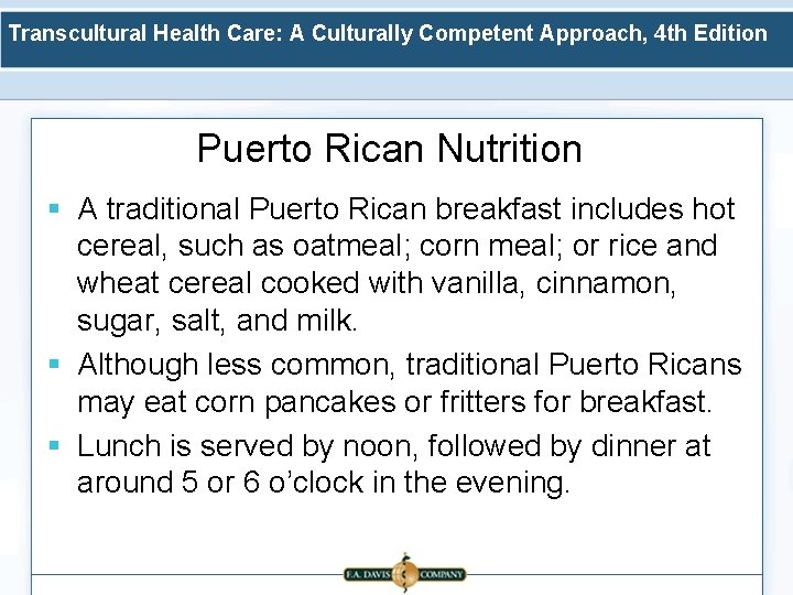 Transcultural Health Care: A Culturally Competent Approach, 4 th Edition Puerto Rican Nutrition §