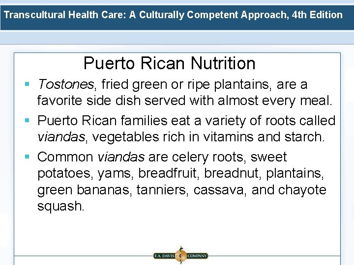 Transcultural Health Care: A Culturally Competent Approach, 4 th Edition Puerto Rican Nutrition §