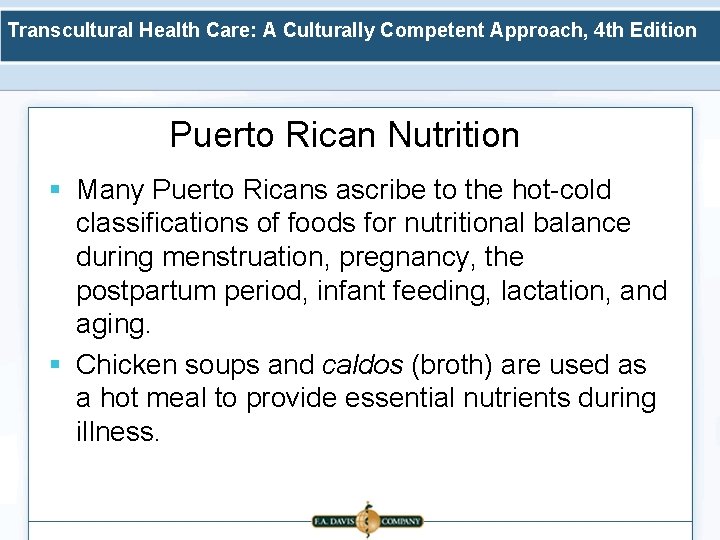 Transcultural Health Care: A Culturally Competent Approach, 4 th Edition Puerto Rican Nutrition §