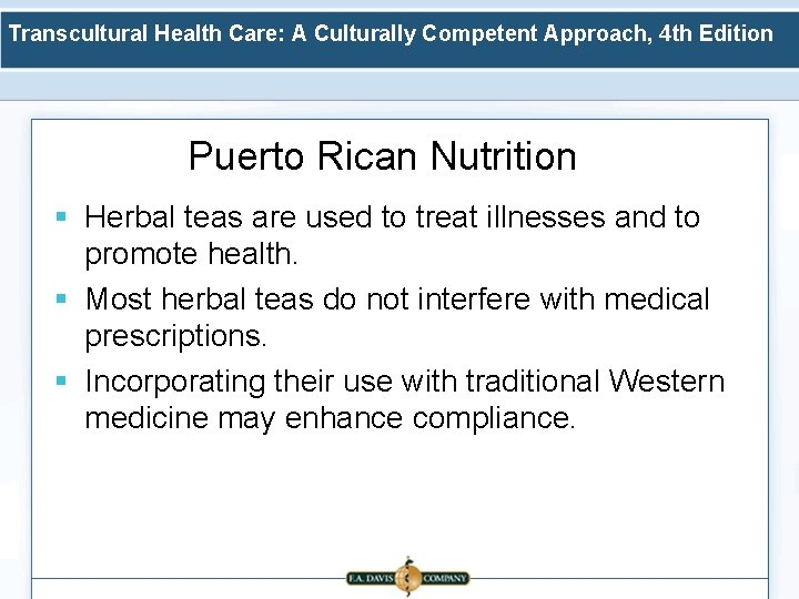 Transcultural Health Care: A Culturally Competent Approach, 4 th Edition Puerto Rican Nutrition §