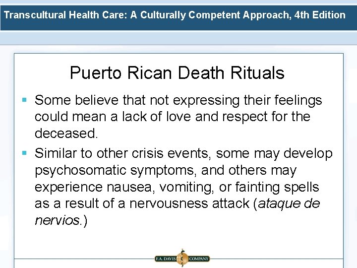 Transcultural Health Care: A Culturally Competent Approach, 4 th Edition Puerto Rican Death Rituals