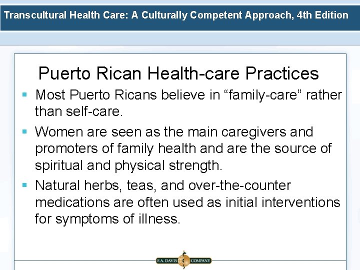 Transcultural Health Care: A Culturally Competent Approach, 4 th Edition Puerto Rican Health-care Practices