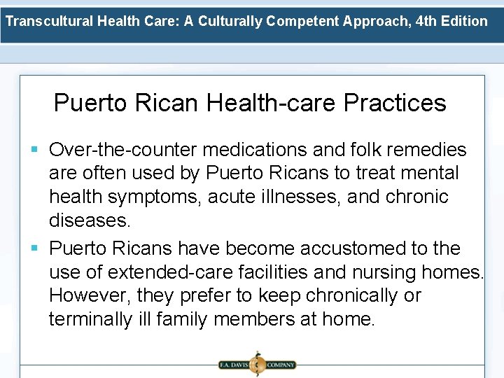 Transcultural Health Care: A Culturally Competent Approach, 4 th Edition Puerto Rican Health-care Practices