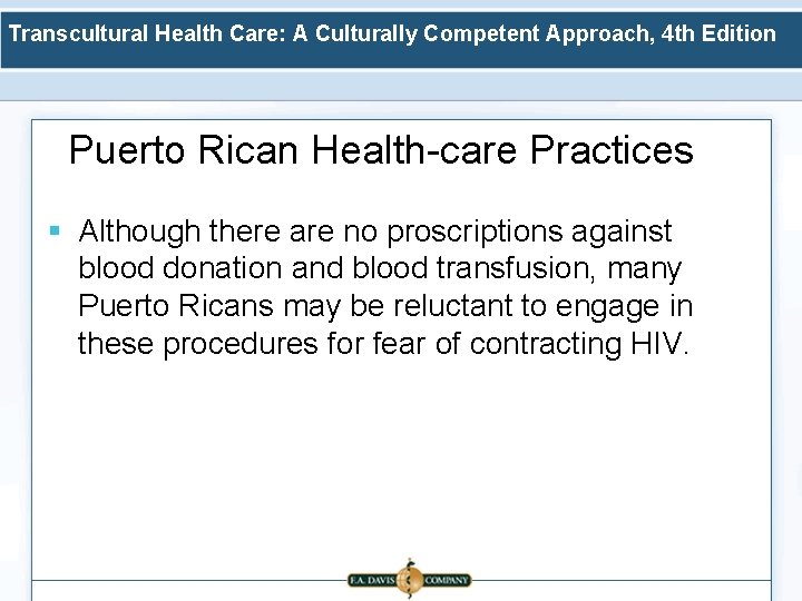 Transcultural Health Care: A Culturally Competent Approach, 4 th Edition Puerto Rican Health-care Practices